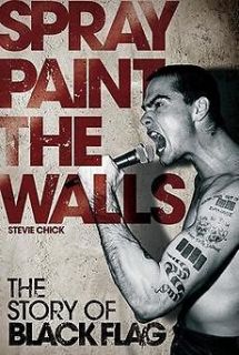 Paint the Walls The Story of Black Flag by Stevie Chick Paperback Boo