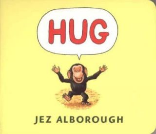 Hug, Jez Alborough, Very Good Book