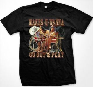 Cowboy Hat Boots Lasso Makes U Wanna Play Mens T Shirt