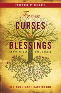 From Curses to Blessings Removing Generational Curses, Harrington