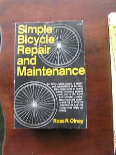 VINTAGE SIMPLE BICYCLE REPAIR AND MAINTENANCE BY ROSS OLNEY