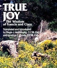 True Joy The Wisdom of Francis and Clare NEW