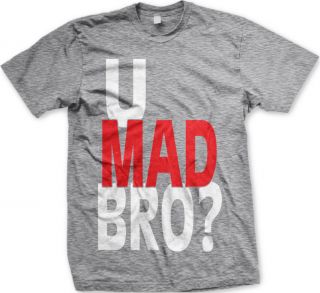 Mad Bro? You Pop Culture Urban Slang Meme Quote Funny Mens T Shirt
