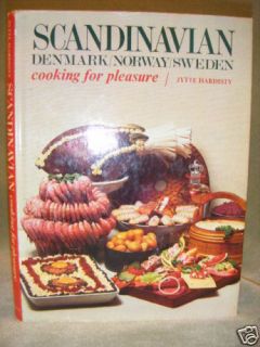 SCANDINAVIAN COOKING FOR PLEASURE JYTTE HARDISTY 1972