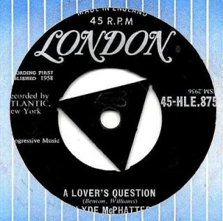 CLYDE McPHATTERA LOVERS QUESTION 1958 UK LONDON TRI CENTRE
