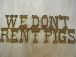 Rustic Rusted Metal We Dont Rent Pigs Sign Wall Hanging