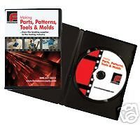DVD     Making Parts, Patterns, Tools, and Molds