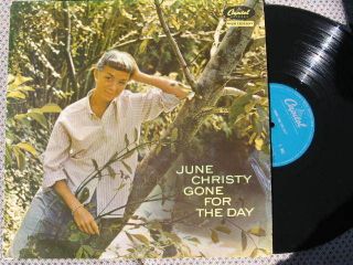 JUNE CHRISTY lp GONE FOR THE DAY CAPITOL USA ORIGINAL