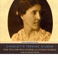 Unabridged Yellow Wallpaper Other Stories Library Charlotte Perkins