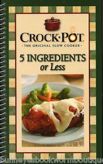 CROCK POT 5 INGREDIENTS OR LESS Cookbook NEW Slow Cooker RECIPES