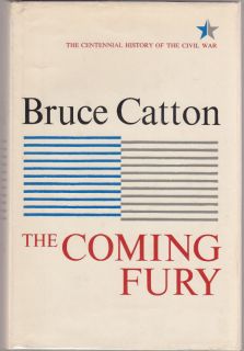 The Coming Fury (History of the Civil War V.1) by Bruce Catton (1961