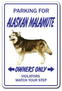 ALASKAN MALAMUTE Novelty Sign dog pet parking gift gift dogs groomer