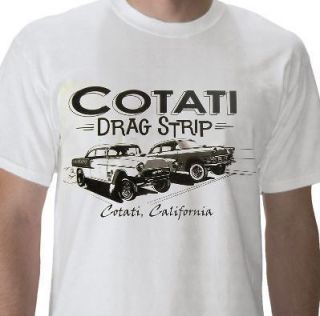 COTATI CALIFORNIA DRAG STRIP USA made1955 CHEVY T SHIRT 55 FORS GASSER