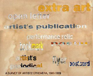 Extra Art A Survey of Artists Ephemera (2001) OOP