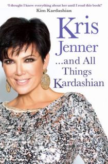 Kris Jennerand All Things Kardashian (Paperback)