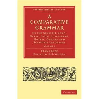 NEW A Comparative Grammar of the Sanscrit, Zend, Greek,
