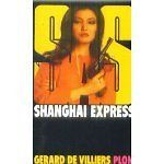 SAS Shanghaï Express de Gerard De Villiers in French