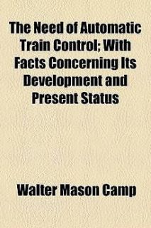 The Need of Automatic Train Control; With Facts Concern