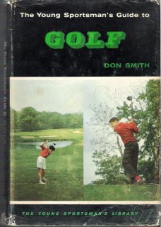 Young Sportsmans Guide to Golf by Don Smith (1962 Hardcover)