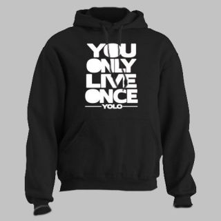 DRAKE ~ HOODIE You Only Live Once yolo hip hop rap take care ALL SZ