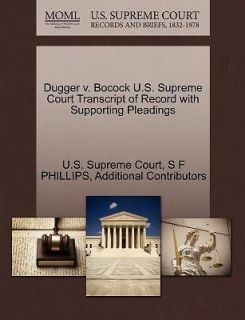 Dugger V. Bocock U.S. Supreme Court Transcript of Record with