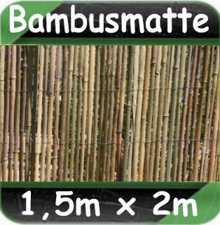 BAMBUSZAUN 1 5m x 2m Bambus Sichtschutz Sichtschutzzaun Bambusmatte