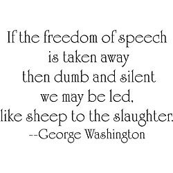 George Washington Freedom Of Speech Vinyl Wall Art Quote (SmallSubject OtherImage dimensions 14 inches wide x 21 inches highThese beautiful vinyl letters have the look of perfectly painted words right on your wall. There isnt a background included; just