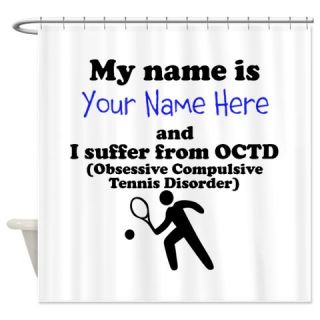  Custom Obsessive Compulsive Tennis Disorder Shower  Use code FREECART at Checkout