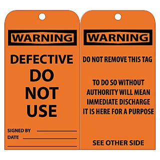 Nmc Tags   Warning   Warning Defective Do Not Use Signed By___ Date___ Do Not Remove This Tag To Do So Without Authority Will Mean Immediate Discharge It Is Here For A Purpose See Other Side   Orange
