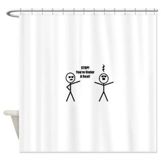  STOP Youre under a rest Shower Curtain  Use code FREECART at Checkout