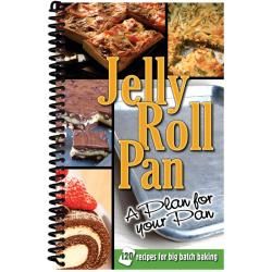 A Plan For Your Jelly Roll Pan Cook Book